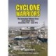 Cyclone Warriors: The Australian Defence Force and Cyclone Tracy December 1974 – June 1975