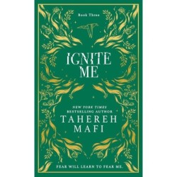 Ignite Me: Collector's edition