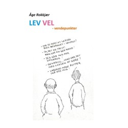 Lev Vel: - vendepunkter