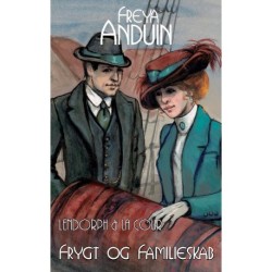 Frygt og Familieskab: Lendorph & la Cour