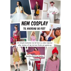 NEM COSPLAY til hverdag og fest: 24 simple kostumer du let kan sy uden mønster eller skabe af tøj, du kan finde på genbrug