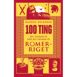 100 ting jeg tænker på når jeg tænker på Romerriget