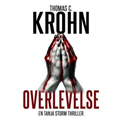Overlevelse: En Tanja Storm thriller