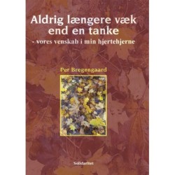 Aldrig længere væk end en tanke: vores venskab i min hjertehjerne