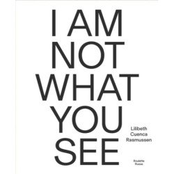 Lilibeth Cuenca Rasmussen – I AM NOT WHAT YOU SEE