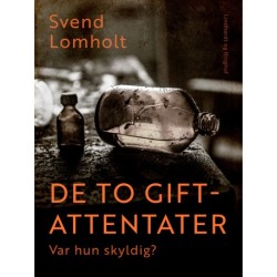 De to giftattentater. Var hun skyldig?