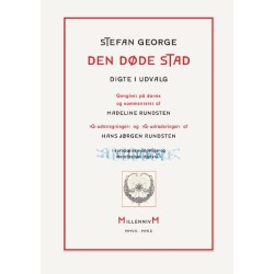 Den døde stad: Digte i udvalg. Gengivet på dansk og kommenteret af Madeline Rundsten