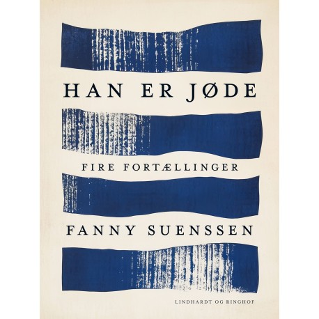 Han er jøde. Fire fortællinger