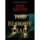 The Bloody Trail