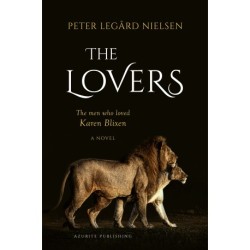 The Lovers: The Men Who Loved Karen Blixen