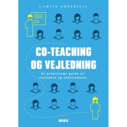 Co-teaching og vejledning: En praksisnær guide til vejledere og skoleledelse