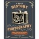 A Brief History of Photography: From the Very Beginning to the Age of Digital
