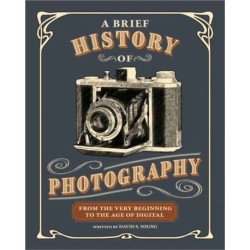 A Brief History of Photography: From the Very Beginning to the Age of Digital