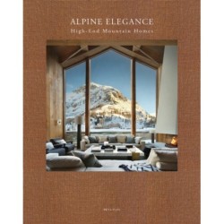 Alpine Elegance: High-End Mountain Homes