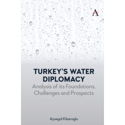 Turkey’s Water Diplomacy: Analysis of its Foundations, Challenges and Prospects
