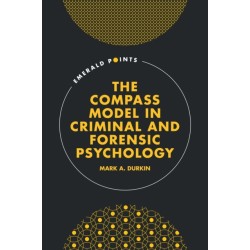 The COMPASS Model in Criminal and Forensic Psychology