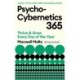 Psycho-Cybernetics 365: Thrive and Grow Every Day of the Year