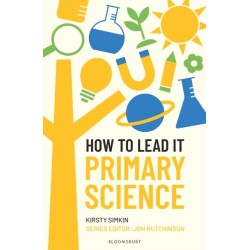 How to Lead it: Primary Science