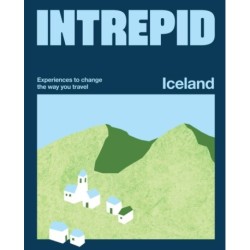 Intrepid Iceland: Experiences to Change the Way You Travel