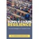 Supply Chain Resilience: Survival Strategies for Turbulent Times