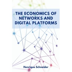 The Economics of Networks and Digital Platforms