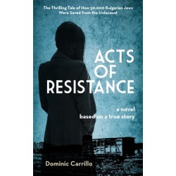 Acts of Resistance: A Novel