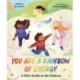 You Are a Rainbow of Energy: A Kids’ Guide to the Chakras