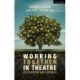 Working Together in Theatre: Collaboration and Leadership