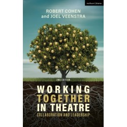 Working Together in Theatre: Collaboration and Leadership