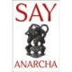 Say Anarcha: A Young Woman, a Devious Surgeon, and the Harrowing Birth of Modern Women's Health