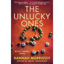 The Unlucky Ones: A Black Harbor Novel