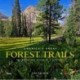 America's Great Forest Trails: 100 Woodland Hikes of a Lifetime