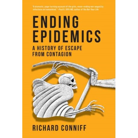 Ending Epidemics: A History of Escape from Contagion