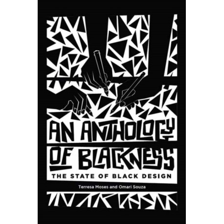 Anthology of Blackness, An: The State of Black Design