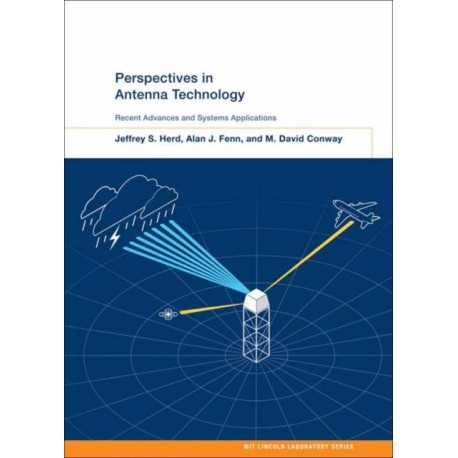 Perspectives in Antenna Technology: Recent Advances and Systems Applications