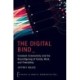 The Digital Bind: Constant Connectivity and the Reconfiguring of Family, Work, and Friendship