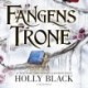 Folk of the Air (5) Fangens trone