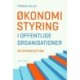 Økonomistyring i offentlige organisationer: En introduktion