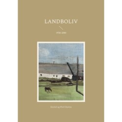 Landboliv: 1958-2000