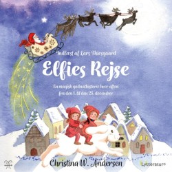 Elfies rejse: En magisk godnathistorie hver aften fra den 1. til den 25. december