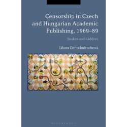 Censorship in Czech and Hungarian Academic Publishing, 1969-89: Snakes and Ladders