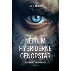 Nefilim-hybriderne genopstår: Ildstenenes Hemmelighed 2