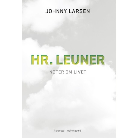 Hr. Leuner: Noter om livet
