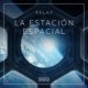 Relax - La estación espacial