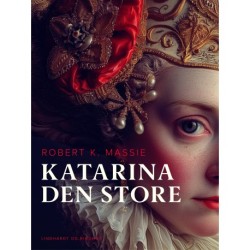 Katarina den Store: Portræt af en kvinde