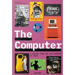 Computer, The:  A History from the 17th Century to Today