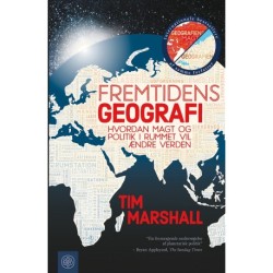 Fremtidens geografi: Hvordan magt og politik i rummet vil ændre verden
