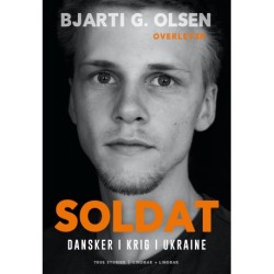 Soldat: Dansk soldat i krig i Ukraine