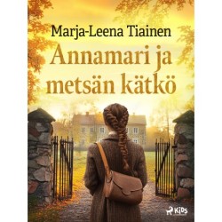 Annamari ja metsän kätkö