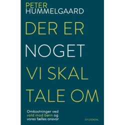 Der er noget, vi skal tale om: Omkostninger ved vold mod børn og vores fælles ansvar